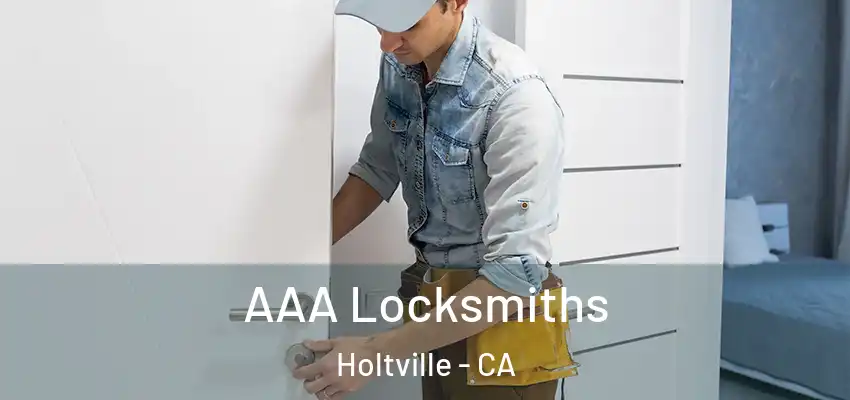 AAA Locksmiths Holtville - CA