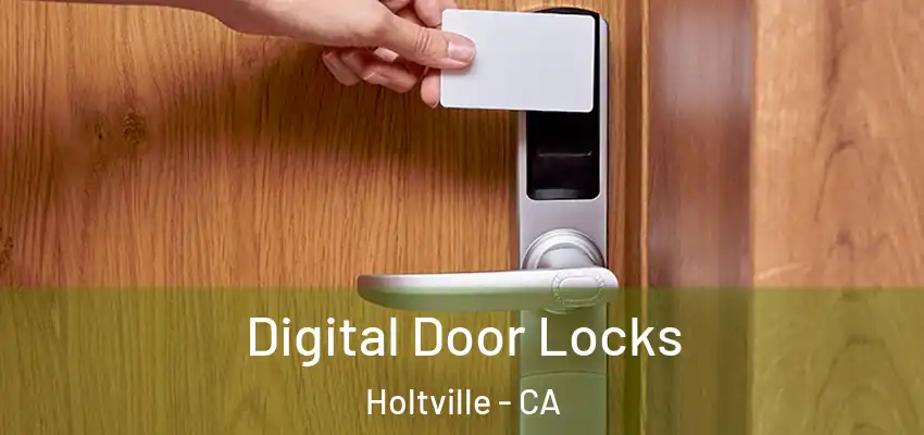  Digital Door Locks Holtville - CA