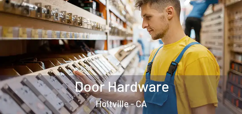 Door Hardware Holtville - CA