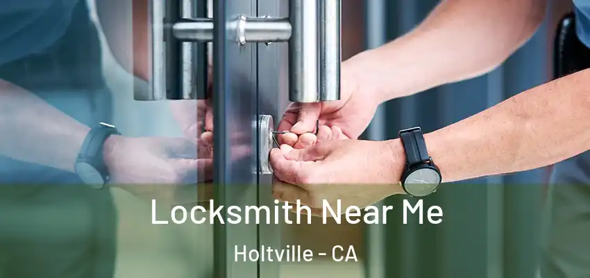  Locksmith Near Me Holtville - CA