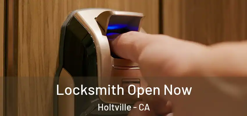  Locksmith Open Now Holtville - CA