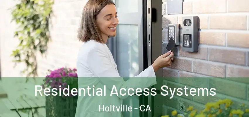  Residential Access Systems Holtville - CA